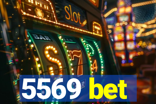 5569 bet